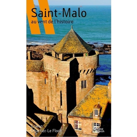  Chartier - Saint-Malo au vent de l'histoire.
