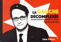 La gauche décomplexée ; La droite d'après