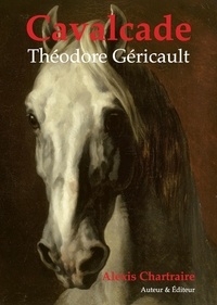 Chartraire Alexis - Cavalcade - Théodore Géricault.