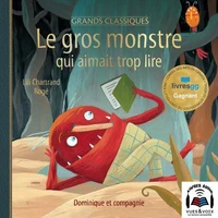 Le gros monstre qui aimait trop lire