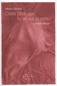 Cette bête que tu as sur la peau