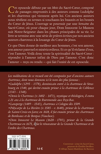 Un Mois du Sacré-Coeur par d'anciens auteurs chartreux. Ludolphe, Denis le Chartreux, Lansperge et quelques autres
