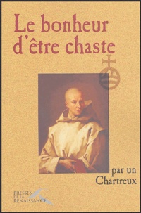  Chartreux - Le bonheur d'être chaste.