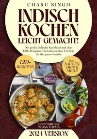 Indisch kochen leicht gemacht!