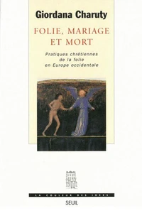 Folie, mariage et mort