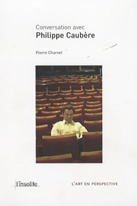 Conversation avec Philippe Caubère