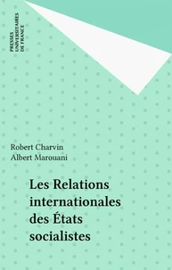 Les relations internationales des Etats socialistes