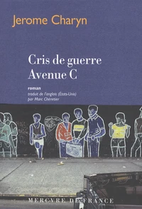 Cris de guerre avenue C