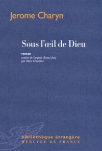 Sous l'oeil de Dieu