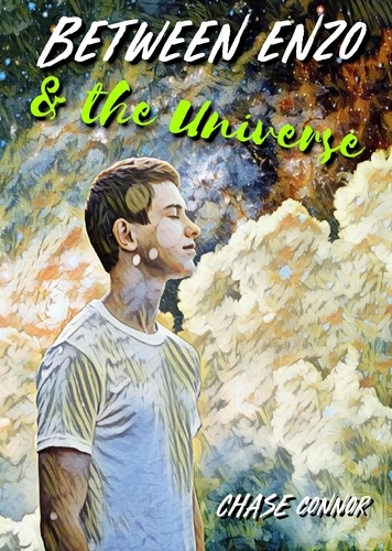  Chase Connor - Between Enzo &amp; the Universe.