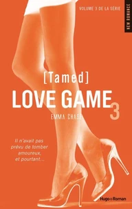 Love Game - tome 3 (Tamed)