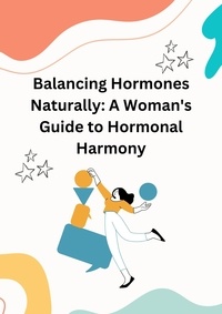  Chase Roger - Balancing Hormones Naturally: A Woman's Guide to Hormonal Harmony - Health.