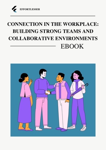  Chase Roger - Connection in the Workplace: Building Strong Teams and Collaborative Environments - business.