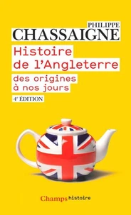 Histoire de l'Angleterre des origines à nos jours