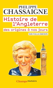 Histoire de l'Angleterre des origines à nos jours