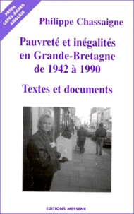 Pauvrete Et Inegalites En Grande-Bretagne De 1942 A 1990. Textes Et Documents