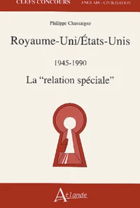 Royaume-Uni/Etats-Unis 1945-1990