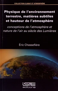 Physique de l’environnement terrestre, matières subtiles et hauteur de l’atmosphère
