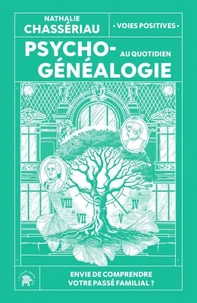 Psychogénéalogie au quotidien