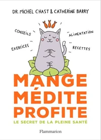 Mange, médite, profite