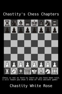 Chastity's Chess Chapters