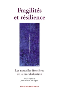 Fragilités et résilience
