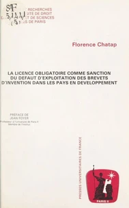 La licence obligatoire comme sanction du défaut d'exploitation des brevets d'invention dans les pays en développement