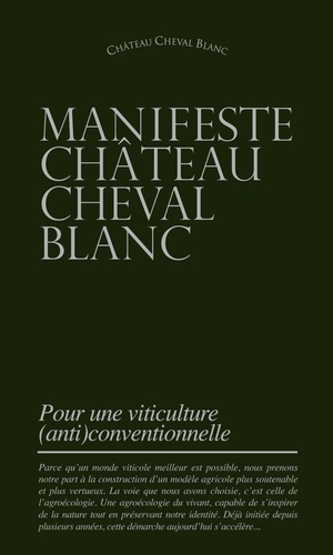 Manifeste Château Cheval Blanc. Pour une viticulture (anti)conventionnelle