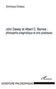 John Dewey et Albert C. Barnes