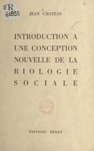 Introduction à une conception nouvelle de la biologie sociale