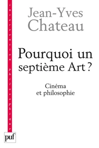 Pourquoi un septième Art ?