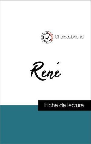 Analyse de l'œuvre : René (résumé et fiche de lecture plébiscités par les enseignants sur fichedelecture.fr)