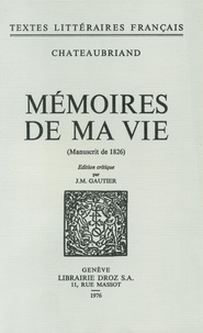 Chateaubriand fra De - Mémoires de ma Vie - Manuscrit de 1826.