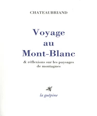 Voyage au Mont-Blanc & réflexions sur les paysages de montagnes