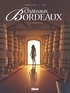 Eric Corbeyran - Châteaux Bordeaux - Tome 02 - L'Oenologue.