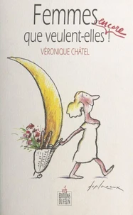 Femmes, que veulent-elles !
