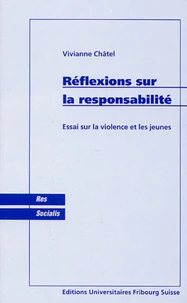 Reflexions Sur La Responsabilite. Essai Sur La Violence Et Les Jeunes