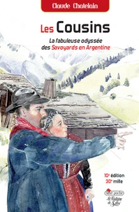 La fabuleuse odyssée des savoyards en Argentine