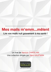 Mes mails m'emm...mêlent