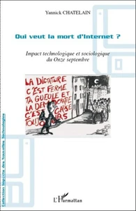 Qui veut la mort d'Internet ?