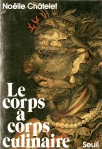 Le corps à corps culinaire