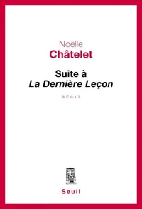 Suite à La Dernière Leçon
