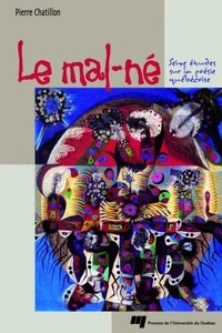 Mal-ne. seize etudes sur la poesie quebecoise
