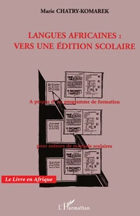 Langues africaines ; vers une éditions scolaire.