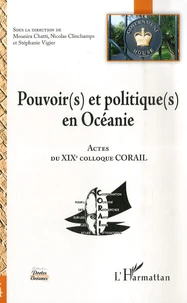 Pouvoir(s) et politique(s) en Océanie