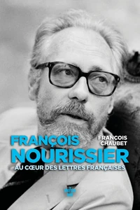 François Nourissier, au coeur des lettres françaises