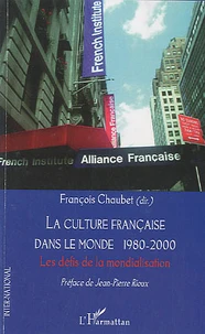 La culture française dans le monde 1980-2000