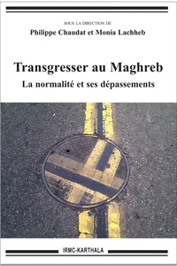 Transgresser au Maghreb
