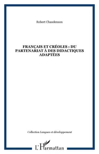 Français et créoles : du partenariat à des didactiques adaptées