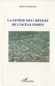 La génèse des créoles de l'Océan Indien